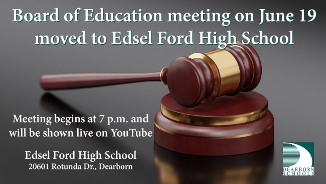 Flyer that June 19 Board of Education meeting is moved to Edsel Ford High