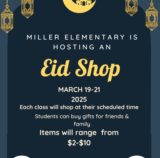 Our PTA Sponsored Eid Shop Opens this afternoon for students to shop…