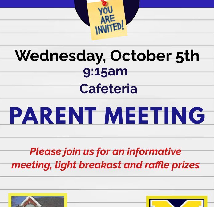 Please Join us for our Parent Meeting Tomorrow at 9:15am